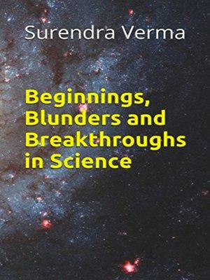 cover image of Beginnings, Blunders and  Breakthroughs in Science